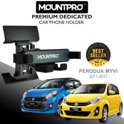 MOUNTPRO™ Premium Dedicated Car Phone Holder Perodua Myvi (2011-2017) MOUNTPRO™ Premium Dedicated Car Phone Holder Perodua Myvi (2011-2017)